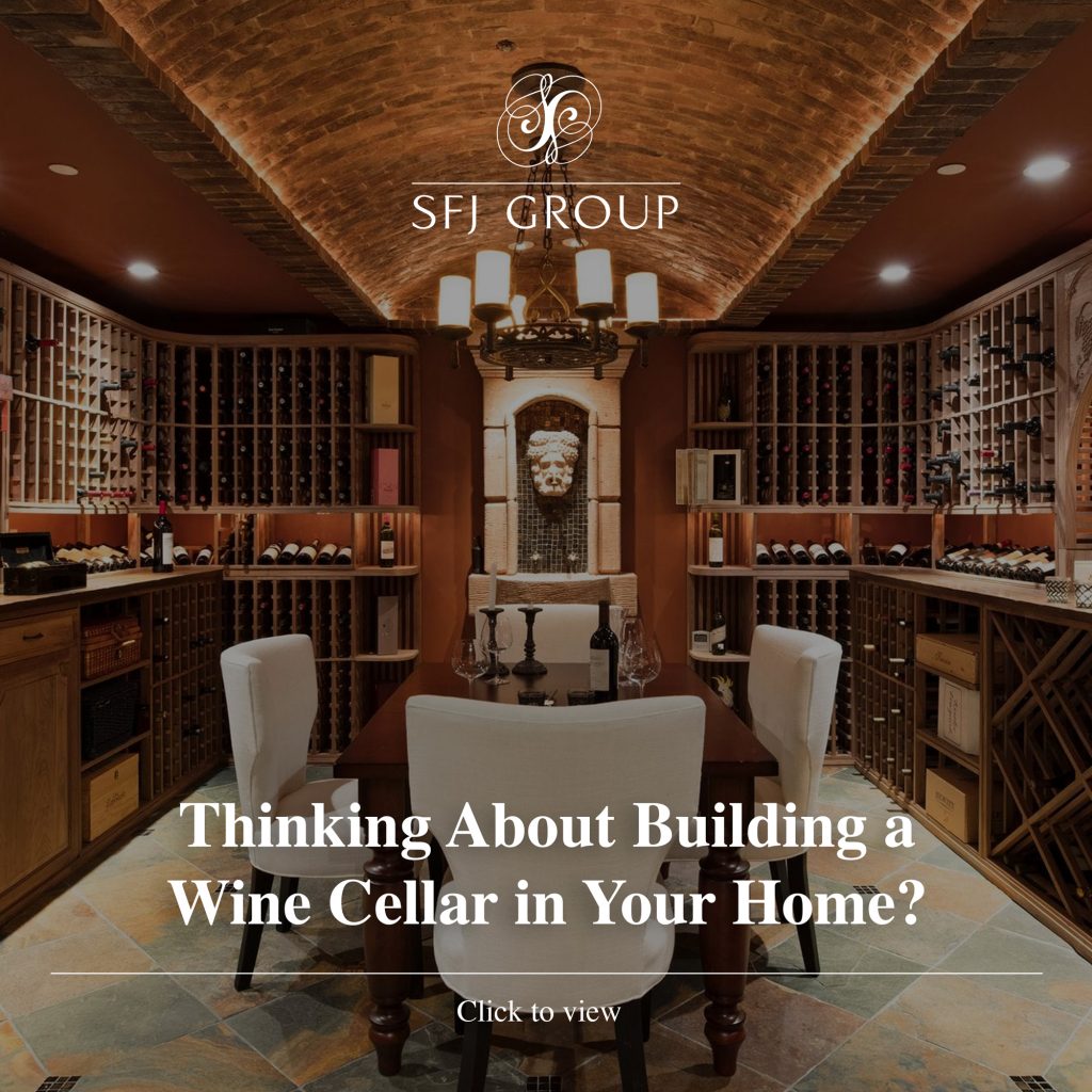 SFJ Blog: Thinking About Building a Wine Cellar in Your Home?